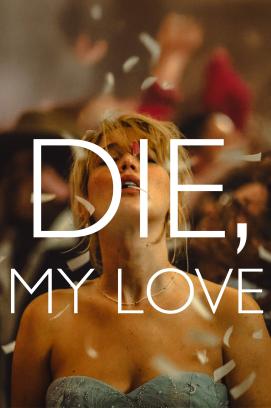 DIE, My Love (2025)