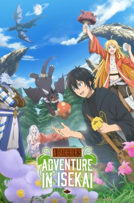 A Gatherer's Adventure in Isekai - Staffel 1 (2025)