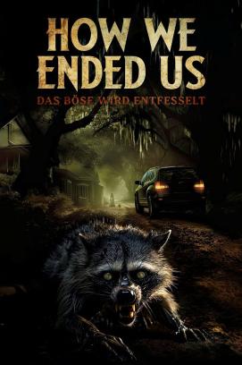 How We Ended Us - Das Böse wird entfesselt (2023)